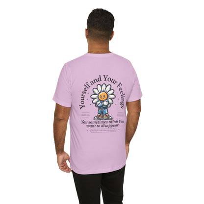 F&BPD - Unisex T-shirt - Yourself & Your Feelings Tee – Self-Awareness Statement Shirt