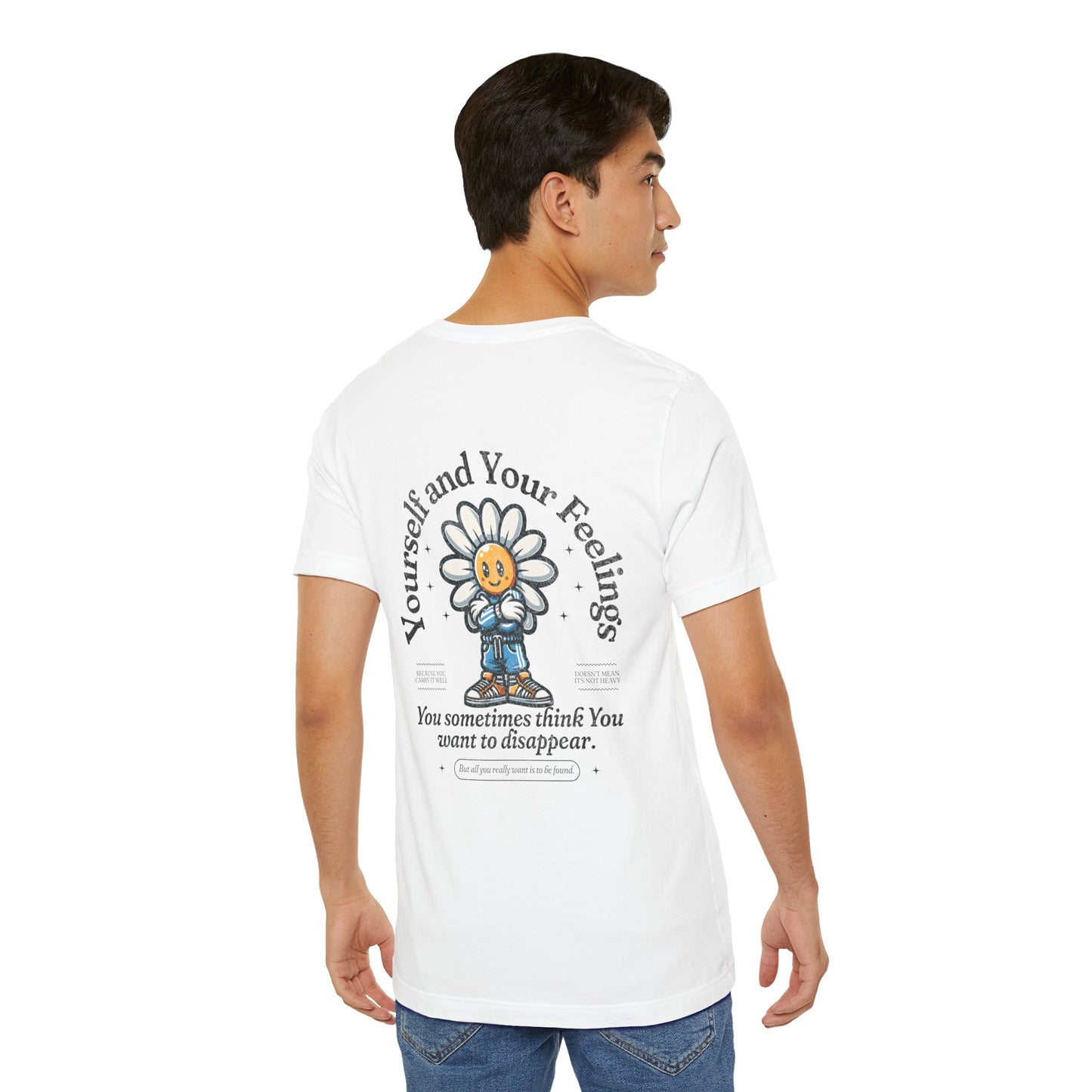 F&BPD - Unisex T-shirt - Yourself & Your Feelings Tee – Self-Awareness Statement Shirt