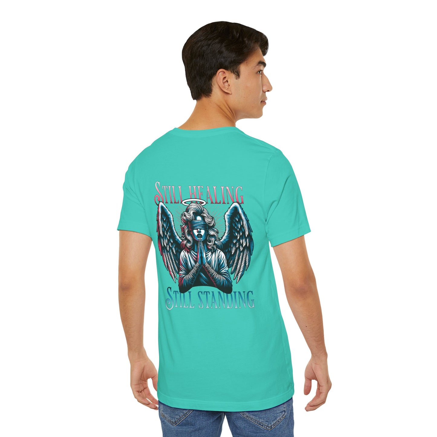 F&BPD - Unisex T-shirt - Still Healing Still Standing Tee – Resilience & Recovery Statement Shirt