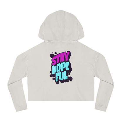 Cropped Hooded Sweatshirt: Stay Hopeful
