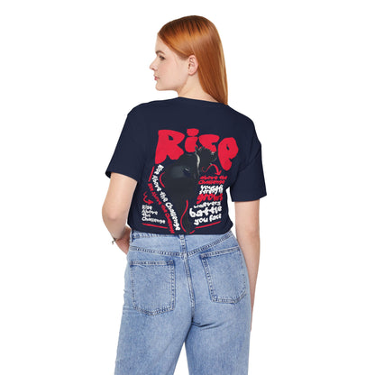 F&BPD - Unisex T-shirt - Rise Tee – Empowerment & Motivation Statement Shirt