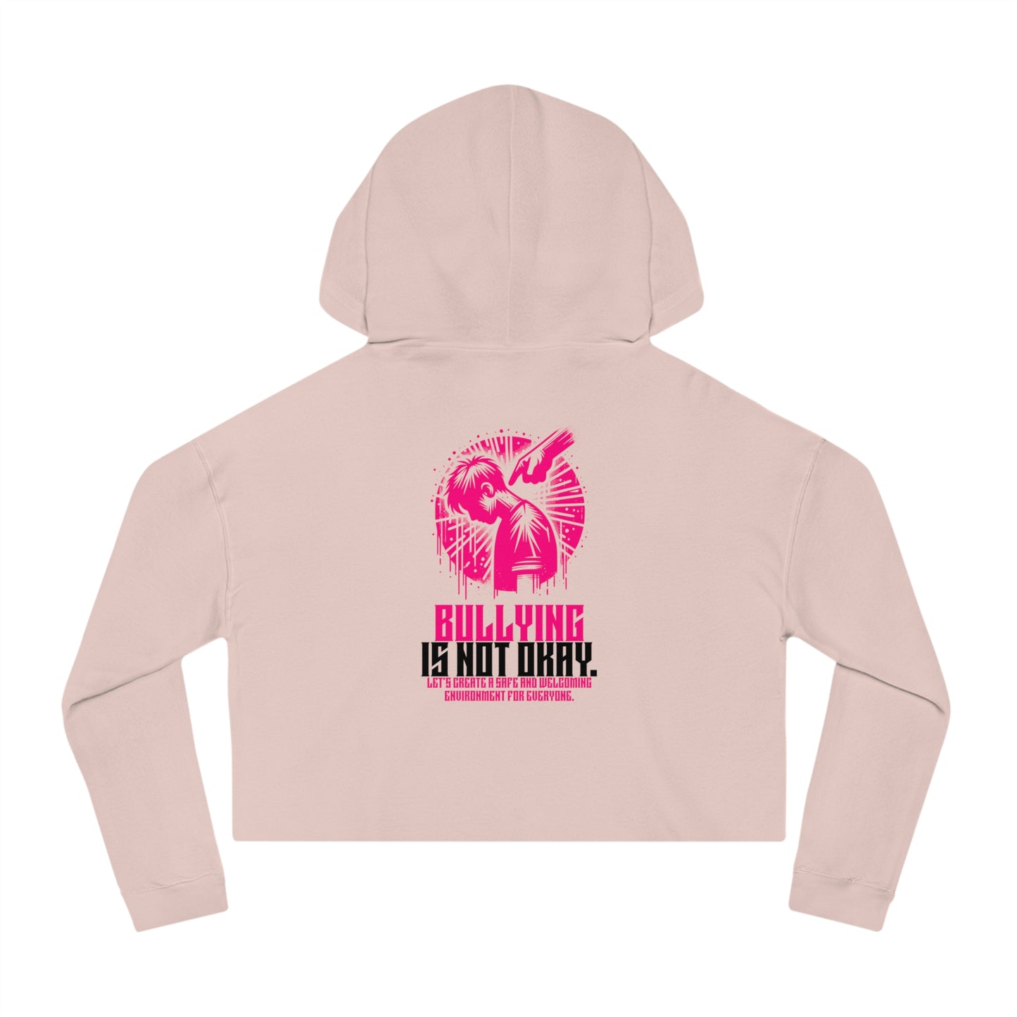 Bullying is NOT okay - Cropped Hooded Sweatshirt