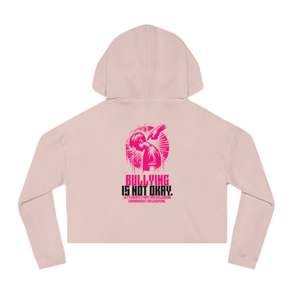 Bullying is NOT okay - Cropped Hooded Sweatshirt