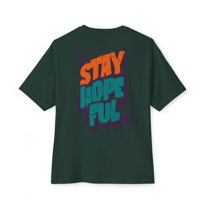 F&BPD - Unisex Oversized T-shirt: Stay Hopeful