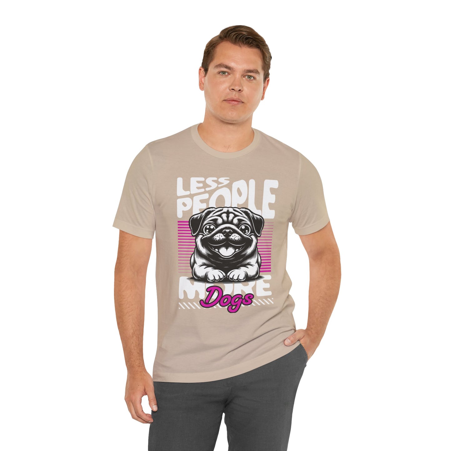 Less People More Dogs Unisex T-Shirt – Funny Dog Lover Tee - FBP