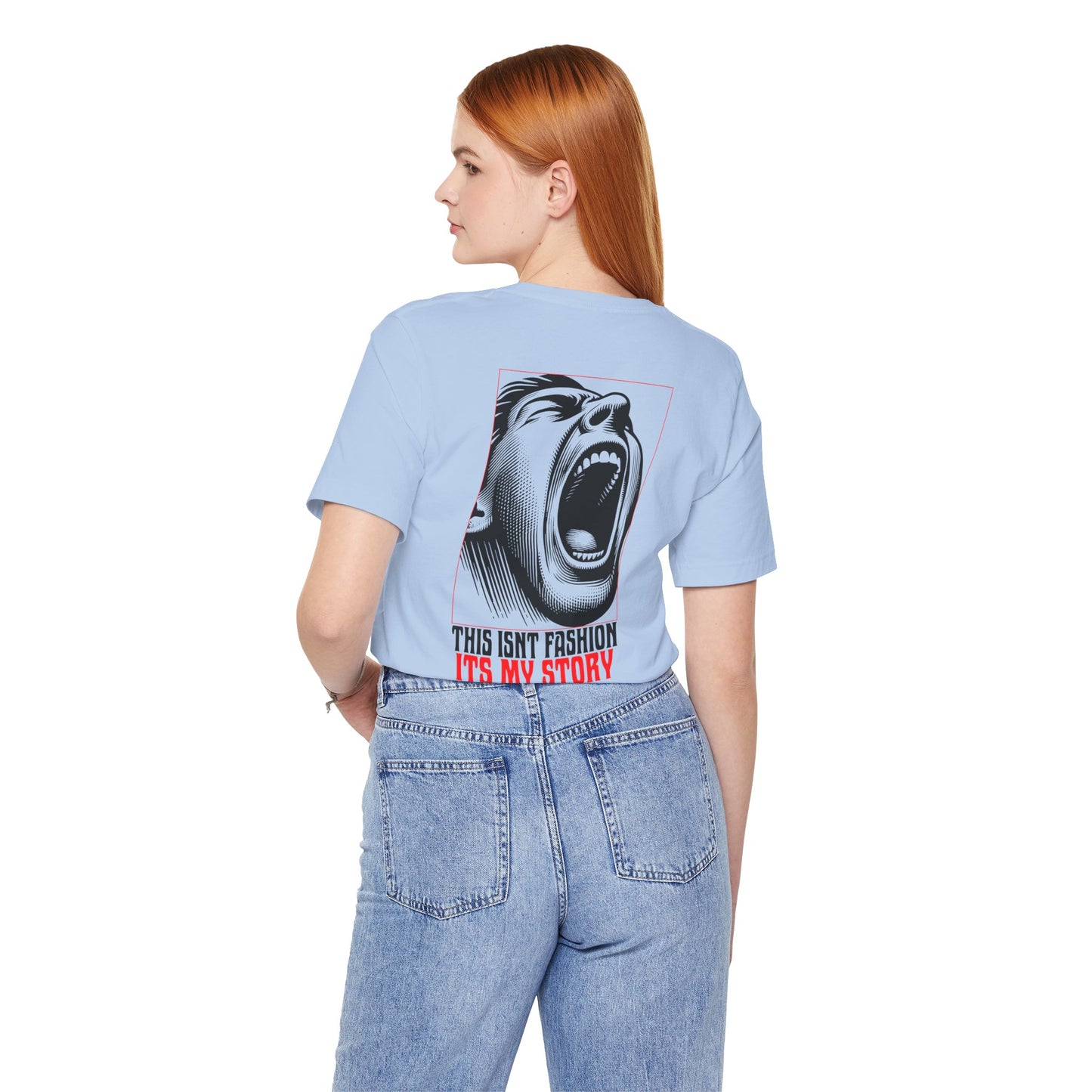F&BPD - Unisex T-shirt - This Isn’t Fashion, It’s My Story Tee – Self-Expression Statement Shirt
