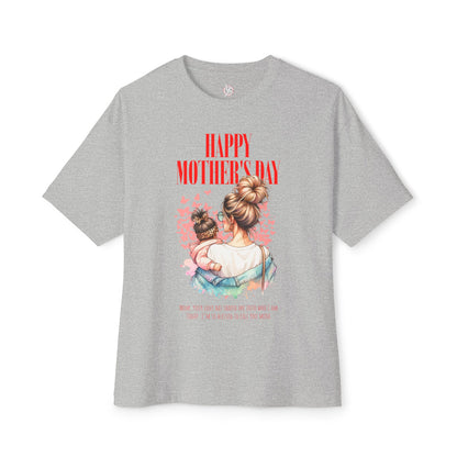Happy Mother’s Day Oversized T-Shirt – Relaxed Fit Gift for Moms