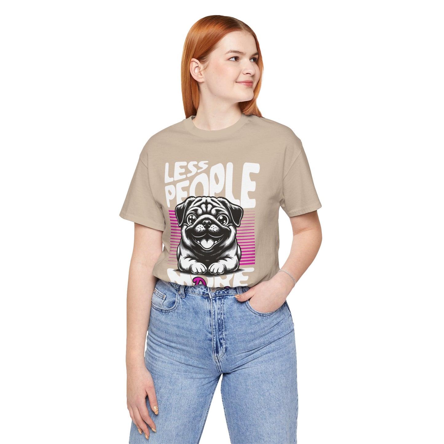 Less People More Dogs Unisex T-Shirt – Funny Dog Lover Tee - FBP