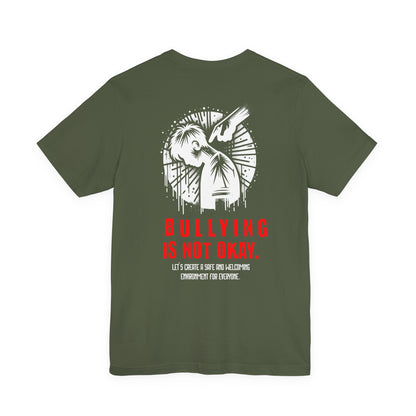 Bullying is NOT okay - Unisex T-shirt