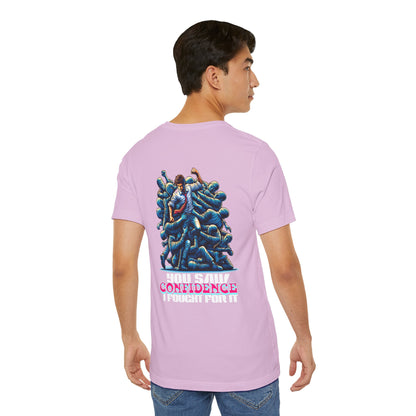 F&BPD - Unisex T-shirt - I Fought for Confidence Tee – Empowerment Statement Shirt