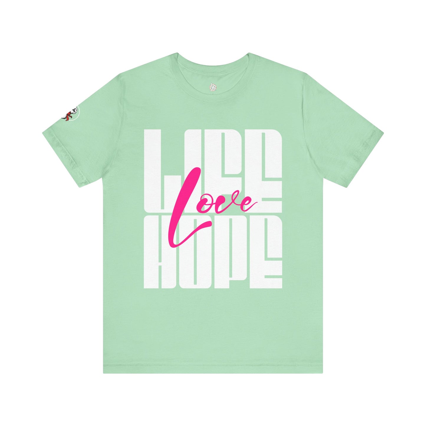 Life Love Hope T-shirt