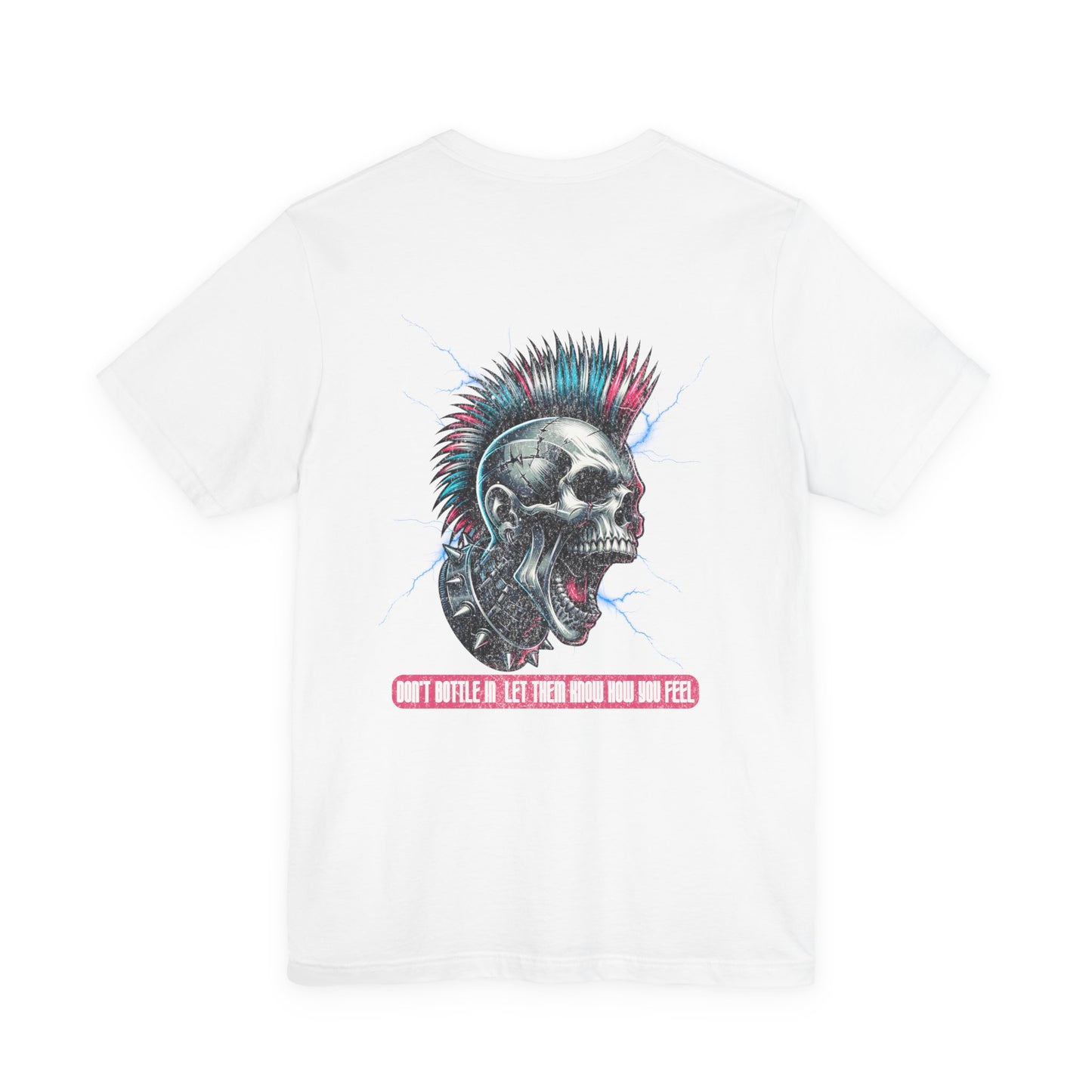 F&BPD - Unisex T-shirt - Don't Bottle In Let Them Know How You Feel