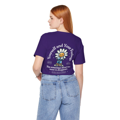 F&BPD - Unisex T-shirt - Yourself & Your Feelings Tee – Self-Awareness Statement Shirt