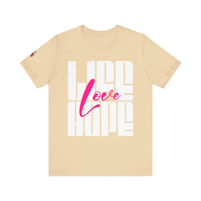Life Love Hope T-shirt