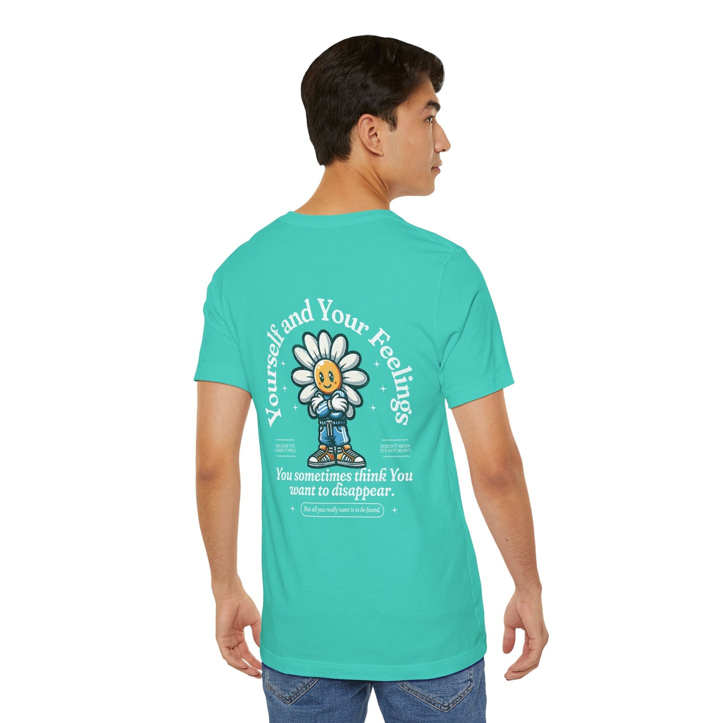 F&BPD - Unisex T-shirt - Yourself & Your Feelings Tee – Self-Awareness Statement Shirt