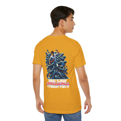 F&BPD - Unisex T-shirt - I Fought for Confidence Tee – Empowerment Statement Shirt