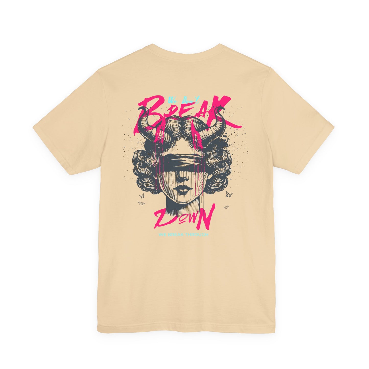 F&BPD - Unisex T-shirt - We Don’t Break Down, We Breakthrough Tee – Resilience Anthem Shirt