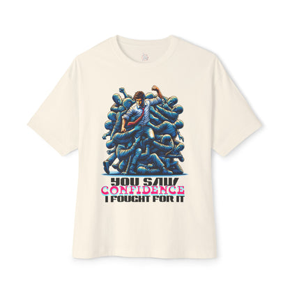 FPD - I Fought for Confidence Oversized Tee – Empowerment Statement Shirt