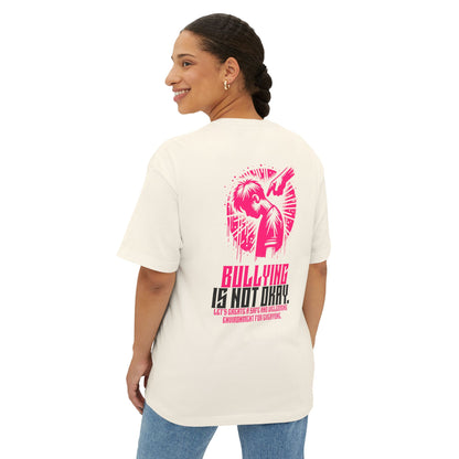 F&BPD - Bullying is NOT okay - Unisex Oversized T-shirt