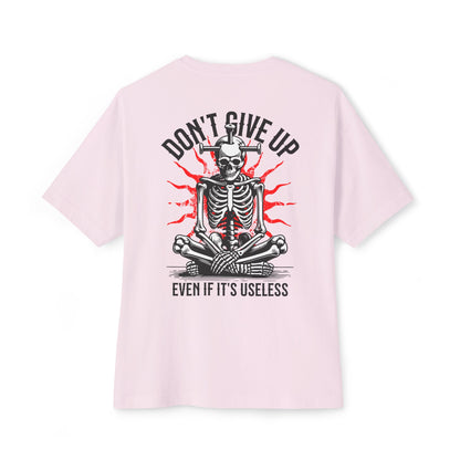 F&BPD - Don’t Give Up Oversized Tee – Grit & Resilience Statement Shirt