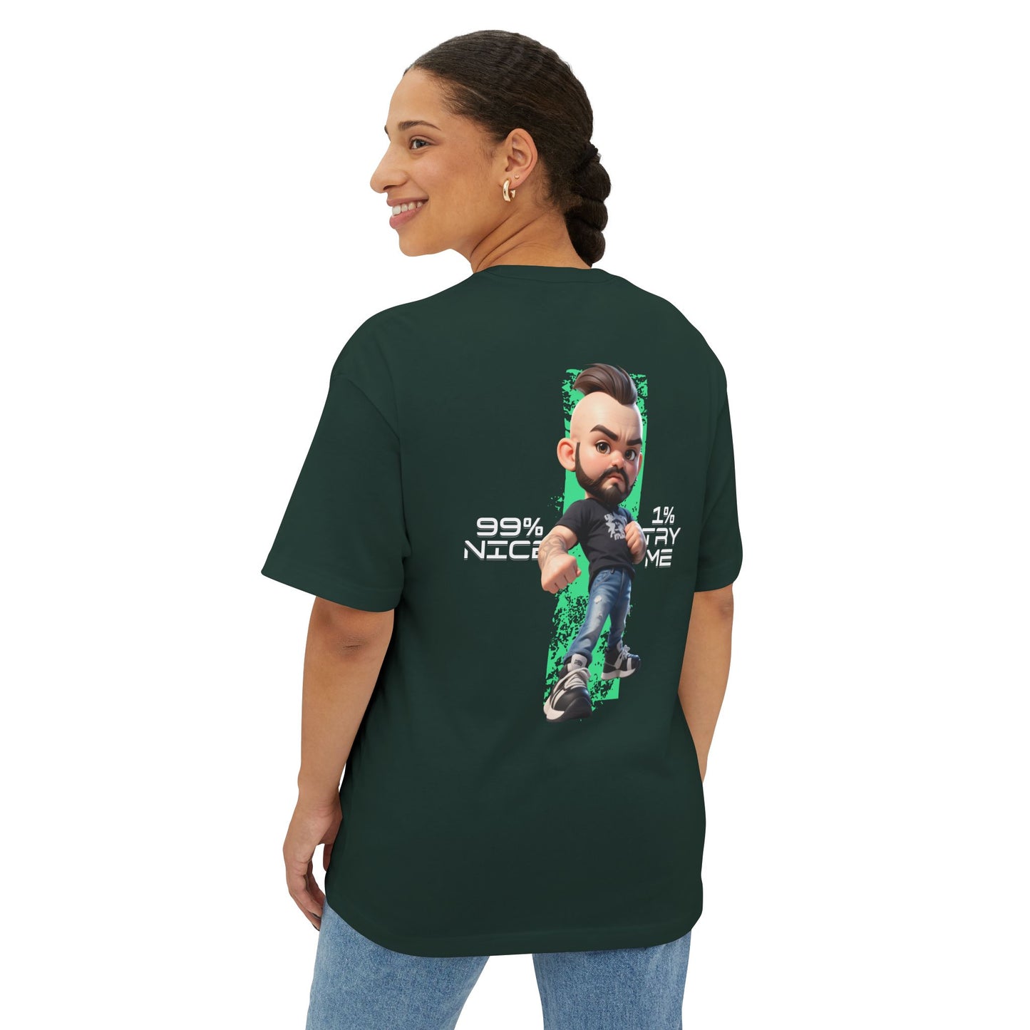 Oversized Graphic Streetwear Tee – “99% Nice, 1% Try Me” - BPD