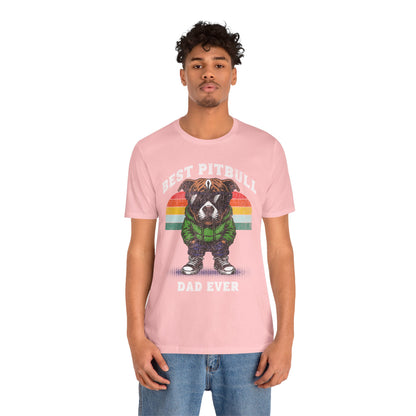 FPD - Unisex T-shirt - Best Pitbull Dad Ever Tee – Dog Lover Statement Shirt