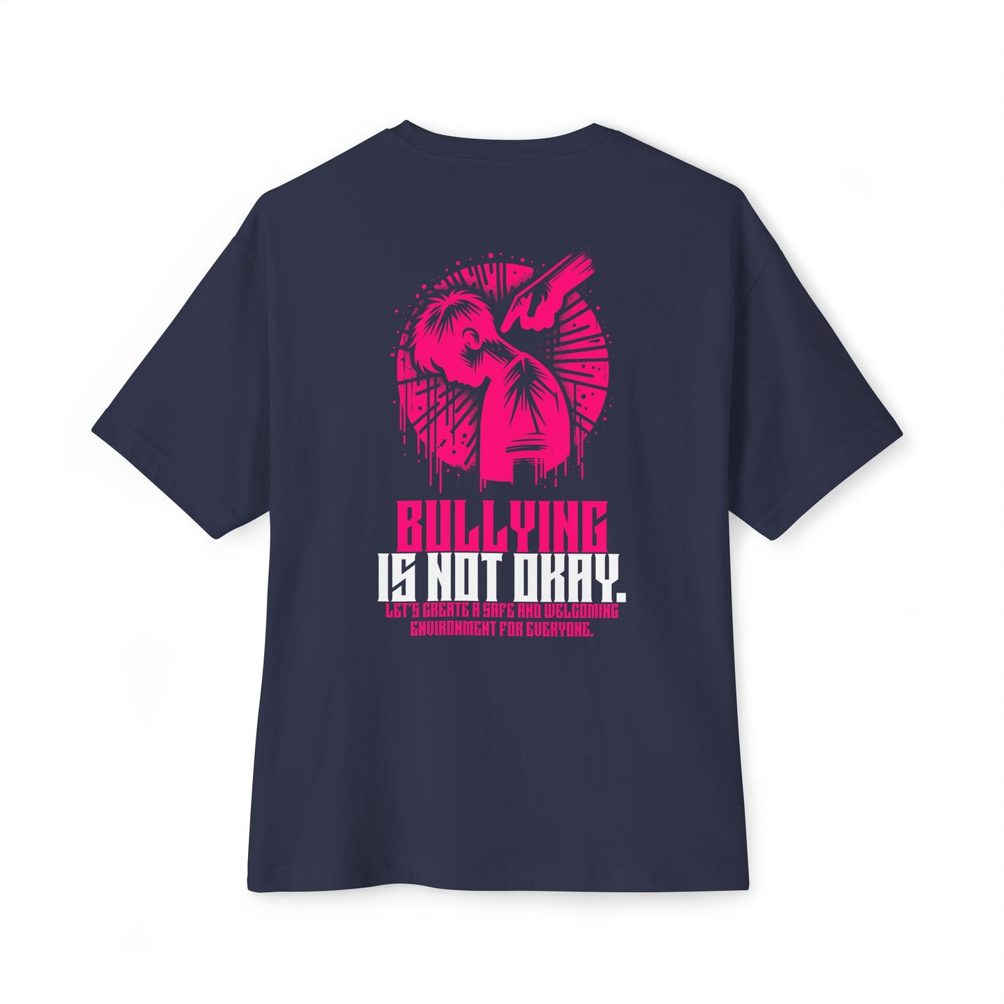 F&BPD - Bullying is NOT okay - Unisex Oversized T-shirt