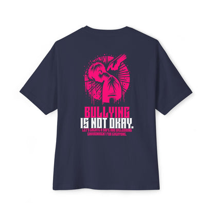 F&BPD - Bullying is NOT okay - Unisex Oversized T-shirt
