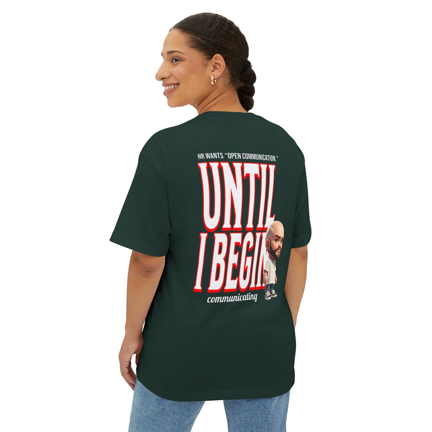 Oversized Sarcasm Streetwear Tee – “Until I Begin Communicating” | HR Humor - BPD