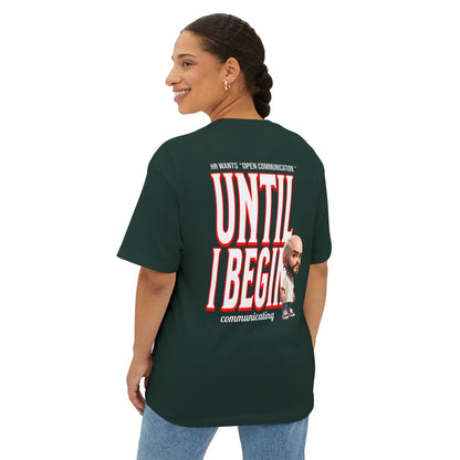 Oversized Sarcasm Streetwear Tee – “Until I Begin Communicating” | HR Humor - BPD