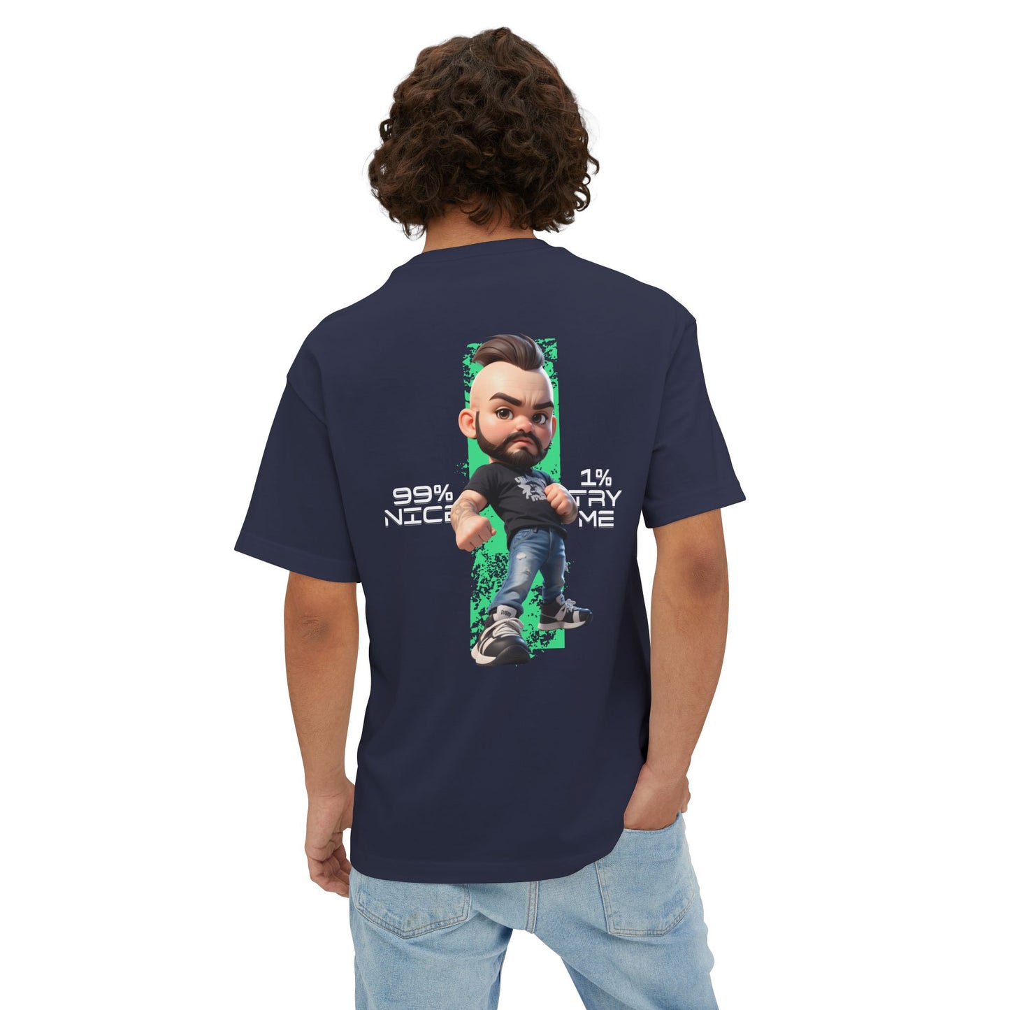 Oversized Graphic Streetwear Tee – “99% Nice, 1% Try Me” - BPD