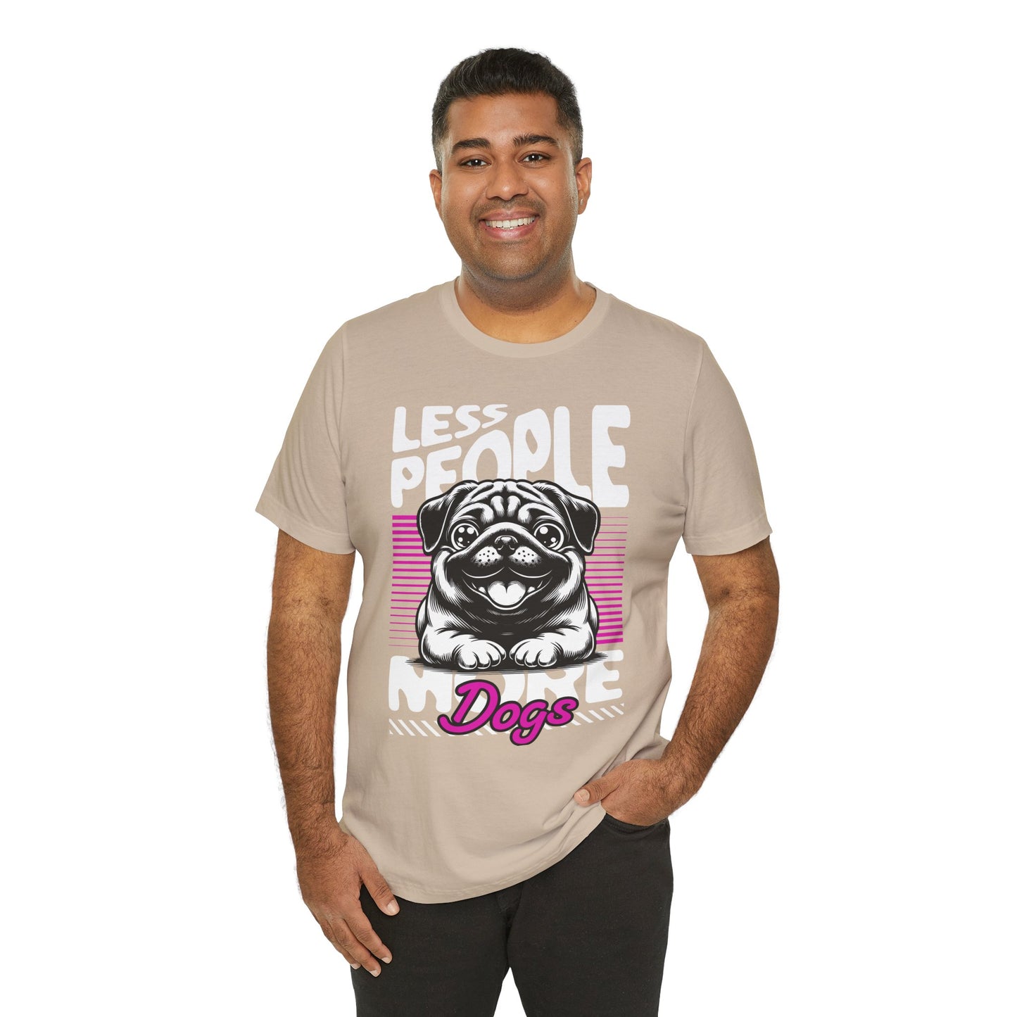 Less People More Dogs Unisex T-Shirt – Funny Dog Lover Tee - FBP