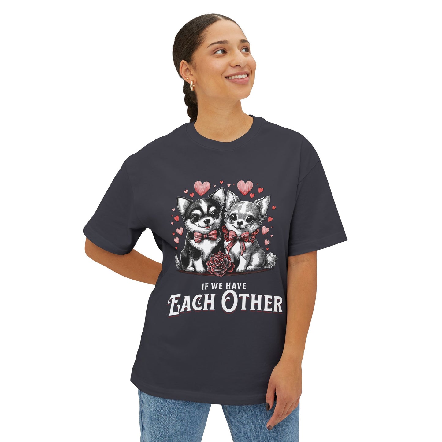 FPD - If We Have Each Other Oversized Tee – Love Statement Streetwear