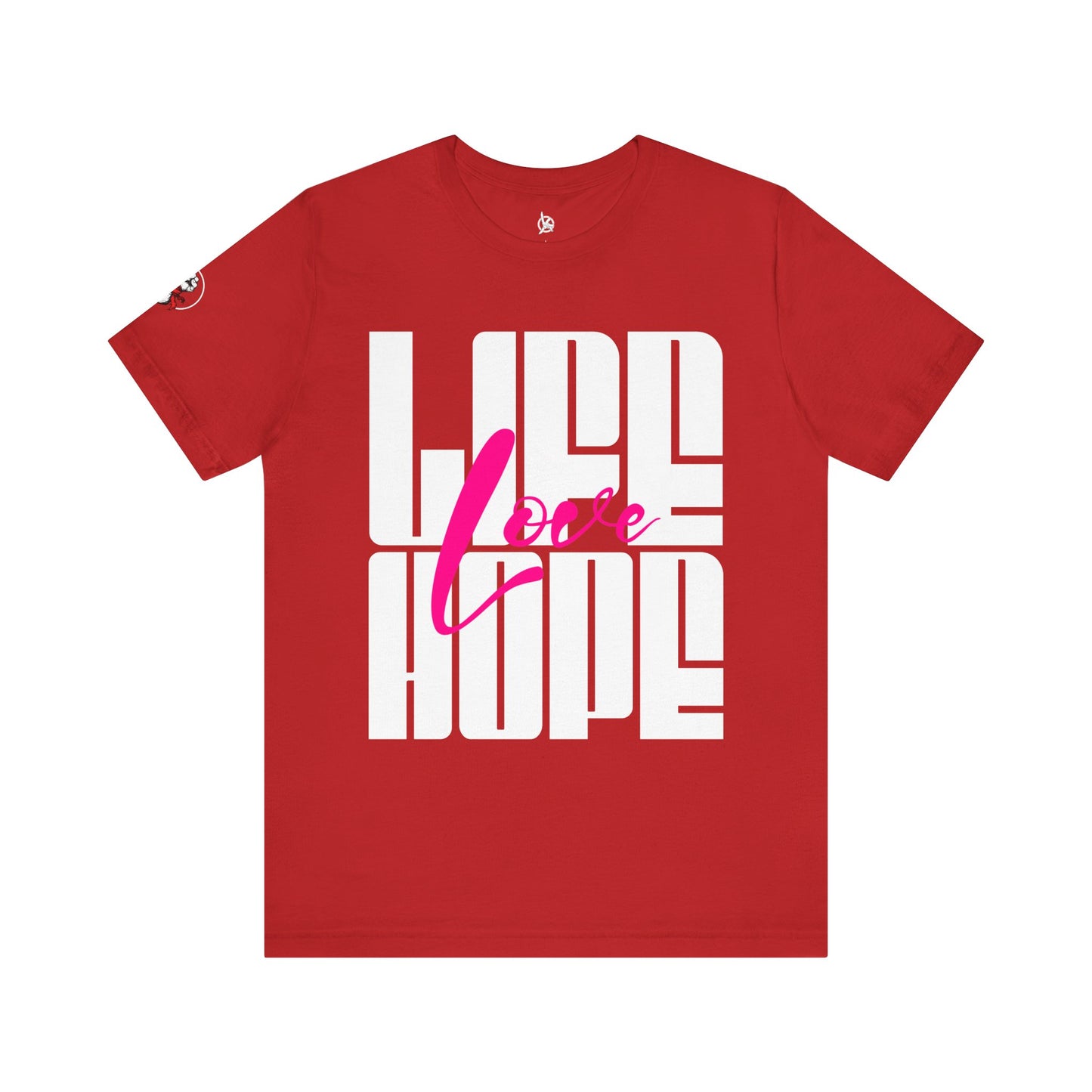 Life Love Hope T-shirt
