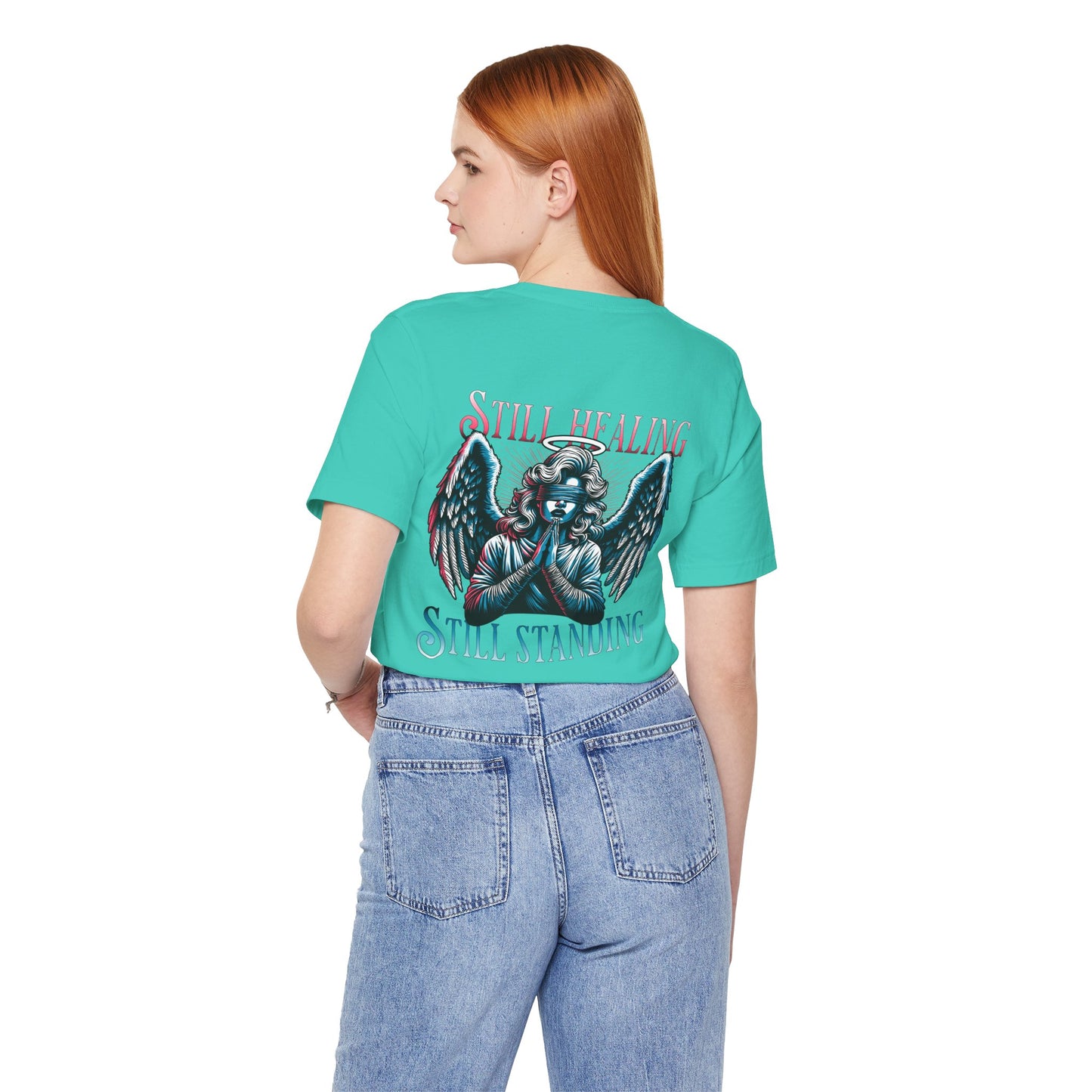 F&BPD - Unisex T-shirt - Still Healing Still Standing Tee – Resilience & Recovery Statement Shirt
