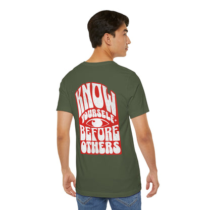 F&BPD - Unisex T-shirt - Know Yourself Before Others Tee – Self-Awareness Statement Shirt