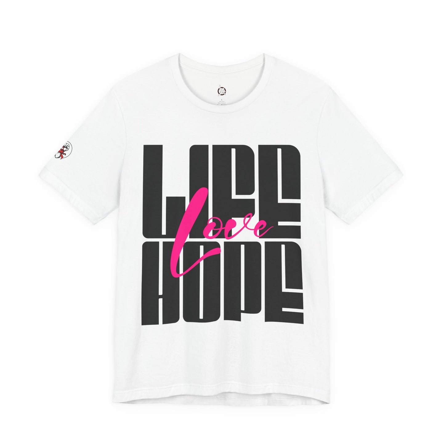 Life Love Hope T-shirt