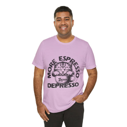 FPD - Unisex T-shirt - More Espresso Less Depresso Tee – Coffee Humor Statement Shirt