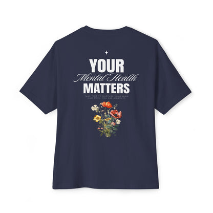 F&BPD - Your Mental Health Matters Oversized Tee – Awareness Statement Streetwear