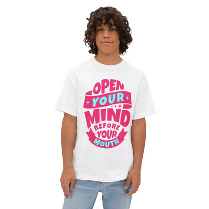 FPD - Open Your Mind Oversized Tee – Think Before You Speak Statement Shirt