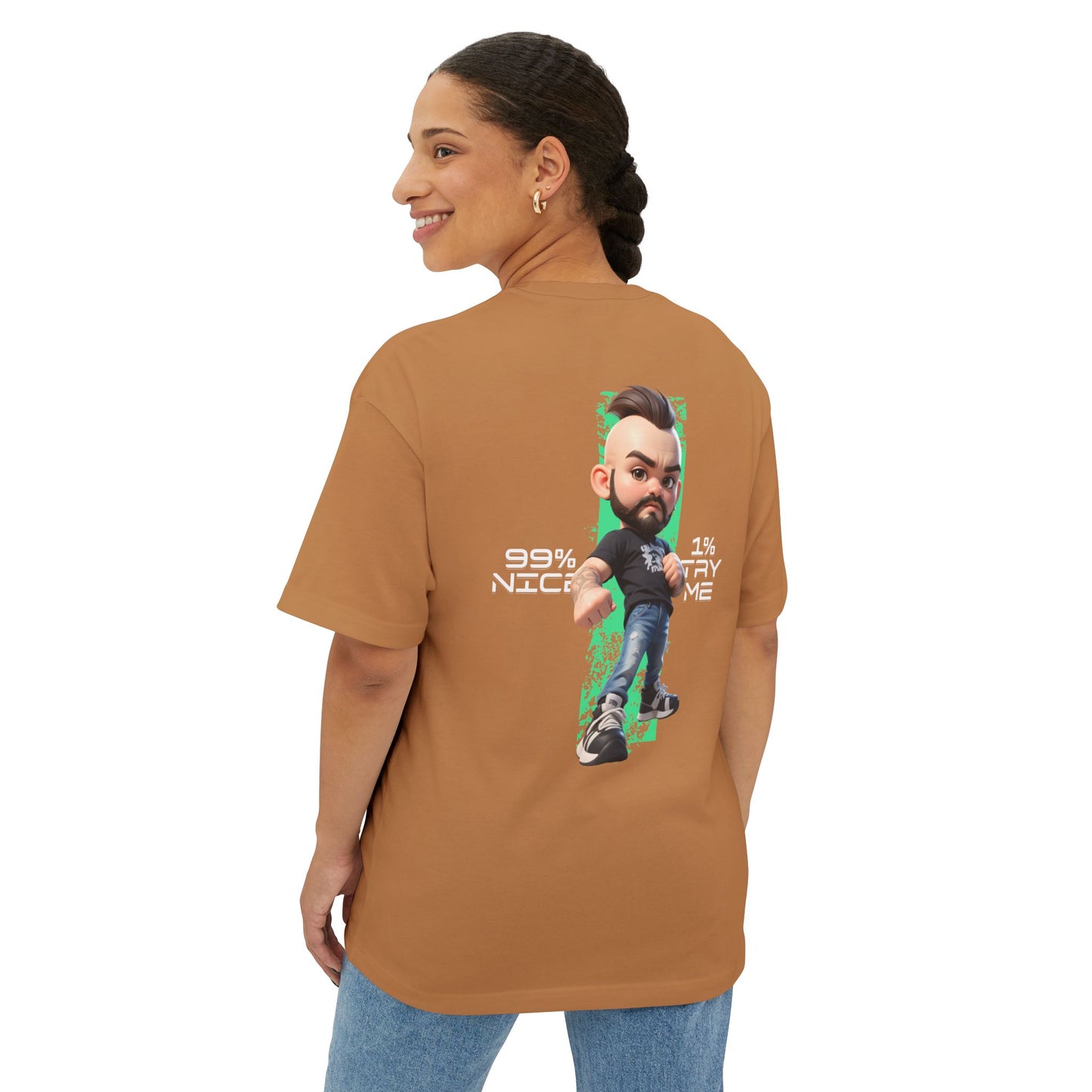 Oversized Graphic Streetwear Tee – “99% Nice, 1% Try Me” - BPD