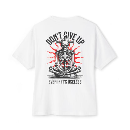 F&BPD - Don’t Give Up Oversized Tee – Grit & Resilience Statement Shirt