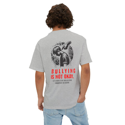 F&BPD - Bullying is NOT okay - Unisex Oversized T-shirt