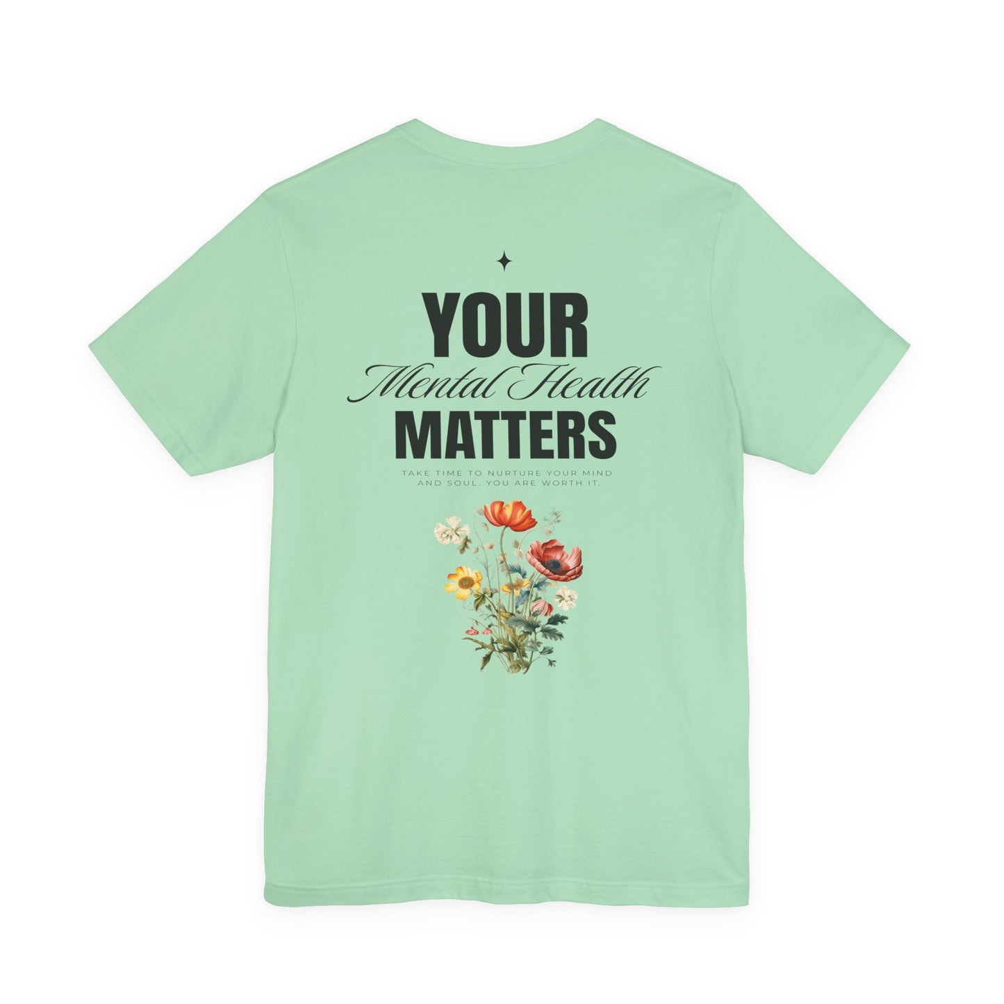 F&BPD - Unisex T-shirt - Your Mental Health Matters Tee – Awareness & Support Statement Shirt