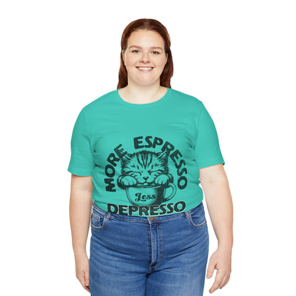 FPD - Unisex T-shirt - More Espresso Less Depresso Tee – Coffee Humor Statement Shirt