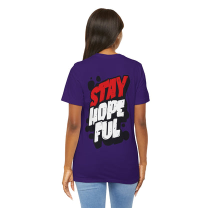 Stay Hopeful - Unisex T-shirt