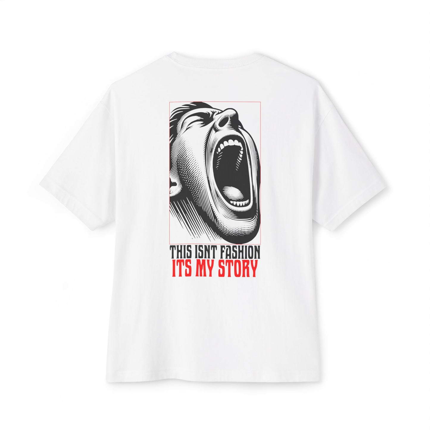 F&BPD - This Isn’t Fashion, It’s My Story Oversized Tee – Authentic Self-Expression