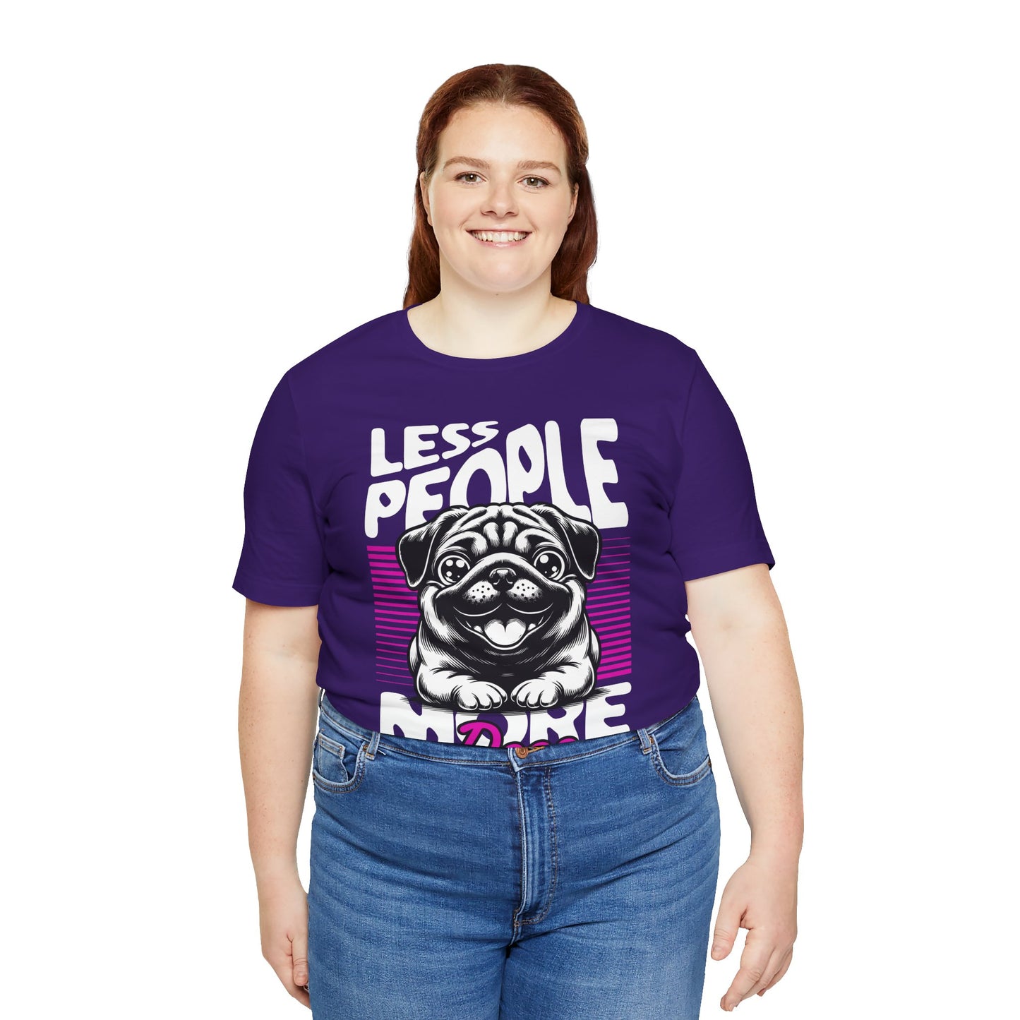 Less People More Dogs Unisex T-Shirt – Funny Dog Lover Tee - FBP