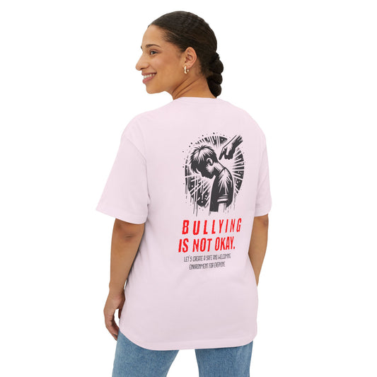 F&BPD - Bullying is NOT okay - Unisex Oversized T-shirt