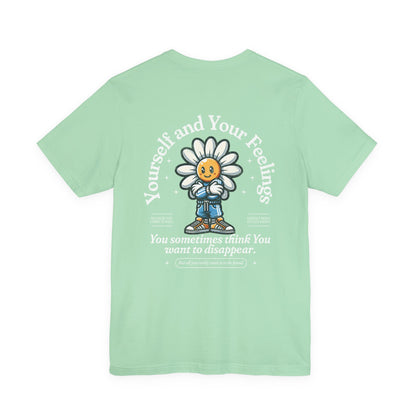 F&BPD - Unisex T-shirt - Yourself & Your Feelings Tee – Self-Awareness Statement Shirt